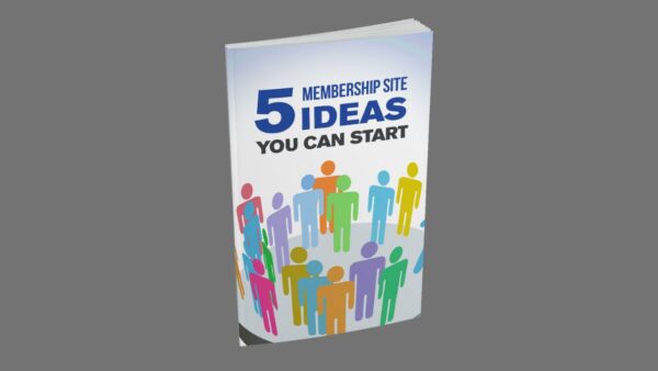 5 Membership Site Ideas You Can Start PDF Book
