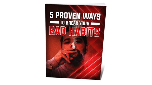 5 Proven Ways To Break Your Bad Habits PDF Book