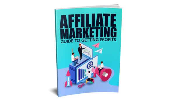 Affiliate Marketing Guide To Getting Profits PDF Book