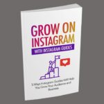 Grow On Instagram With Instagram Guides PDF Book