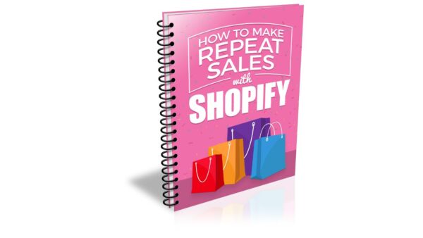 How To Make Repeat Sales With Shopify PDF Book
