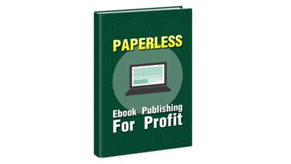 Paperless Ebook Publishing For Profit PDF Book
