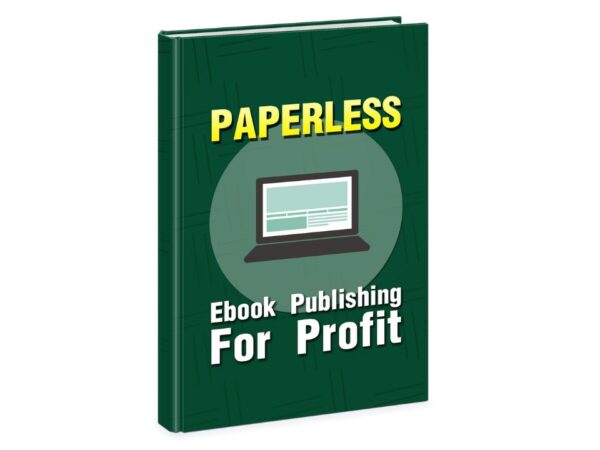Paperless Ebook Publishing For Profit PDF Book