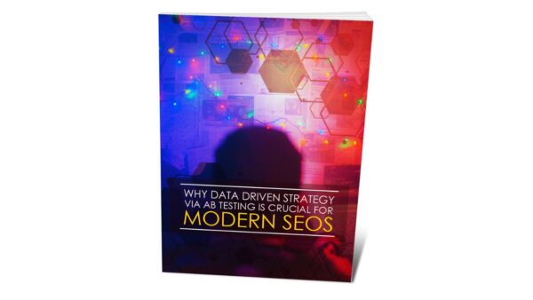 Why Data Driven Strategy Via Ab Testing Is Crucial For Modern SEOS PDF Book