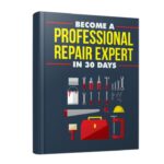 Become A Professional Repair Expert In 30 Days PDF Book