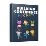 Building Confidence For Kids PDF Book