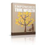 Empowered True Wealth PDF Book