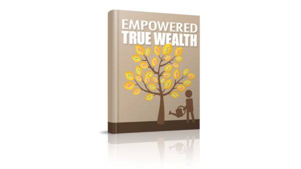 Empowered True Wealth PDF Book