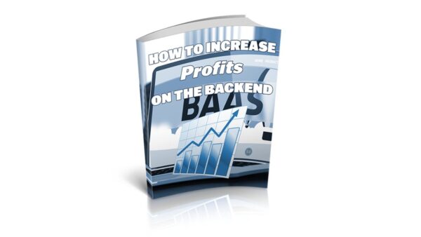 How To Increase Profits On The Backend PDF Book