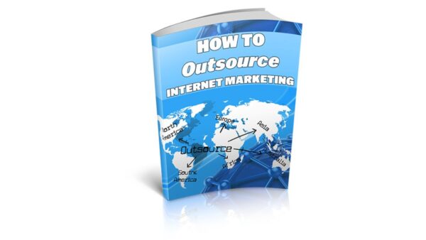How To Outsource Internet Marketing PDF Book