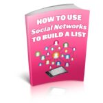 How To Use Social Networks To Build A List PDF Book