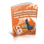 Internet Marketing Techniques Your Competitors Hope You Don't Know PDF Book