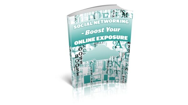 Social Networking - Boost Your Online Exposure PDF Book