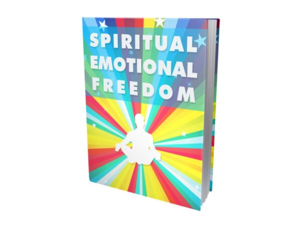 Spiritual Emotional Freedom PDF Book