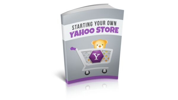 Starting Your Own Yahoo Store PDF Book