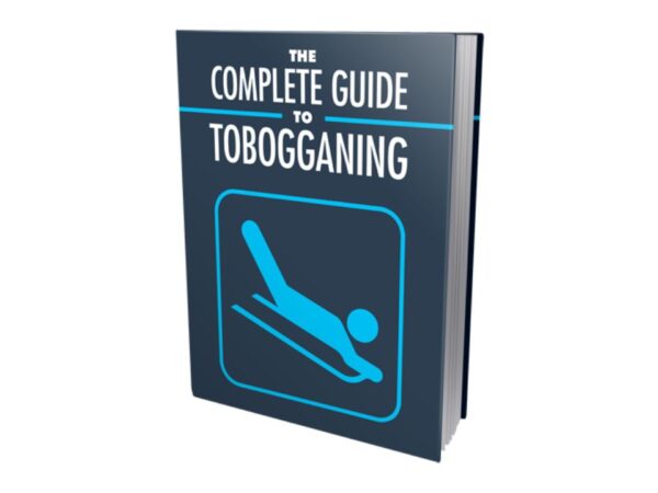 The Complete Guide To Tobogganing PDF Book