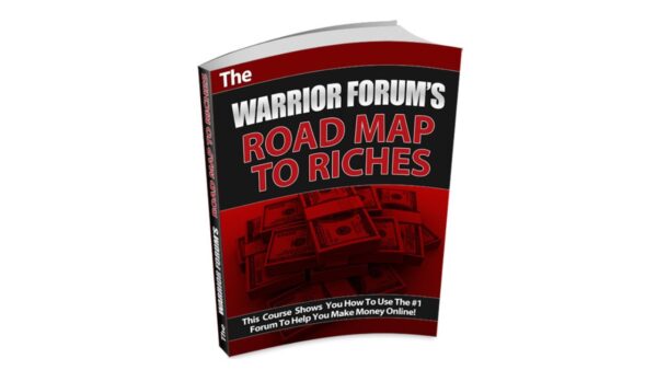 The Warrior Forum's Road Map To Riches PDF Book