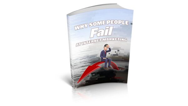 Why Some People Fail At Internet Marketing PDF Book