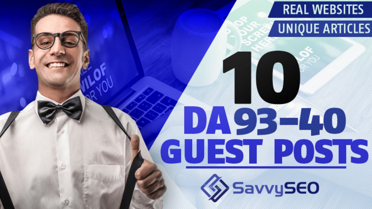 10 Guest Posts - DA 93-40 - Real Websites
