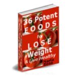 36 Potent Foods To Lose Weight & Live Healthy PDF Book