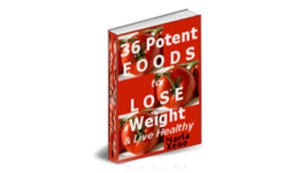 36 Potent Foods To Lose Weight & Live Healthy PDF Book