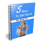 5 Ways To Get Rid Of The Baby Fat PDF Book