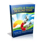 Health & Wealth Magnetism