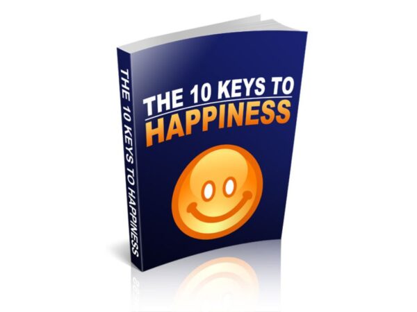 The 10 Keys To Happiness PDF Book