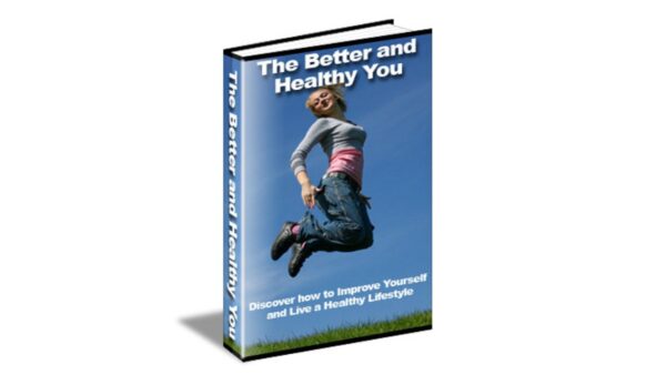 The Better And Healthy You Pdf Book
