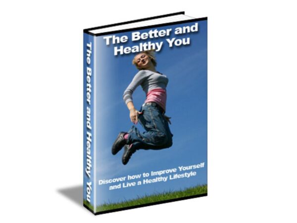The Better And Healthy You Pdf Book