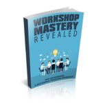 Workshop Mastery Revealed PDF Book