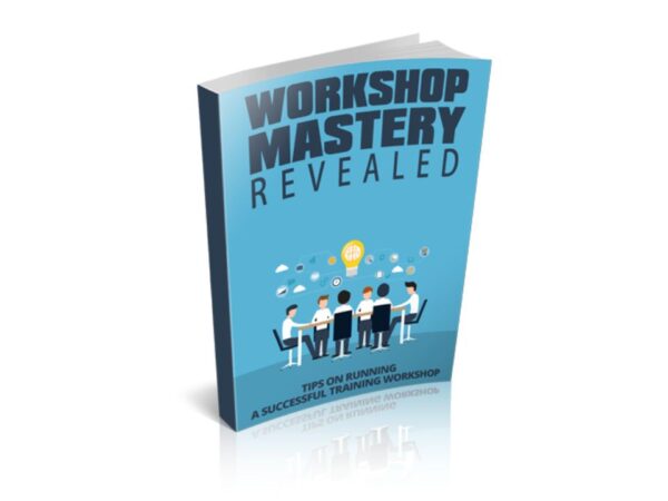 Workshop Mastery Revealed PDF Book